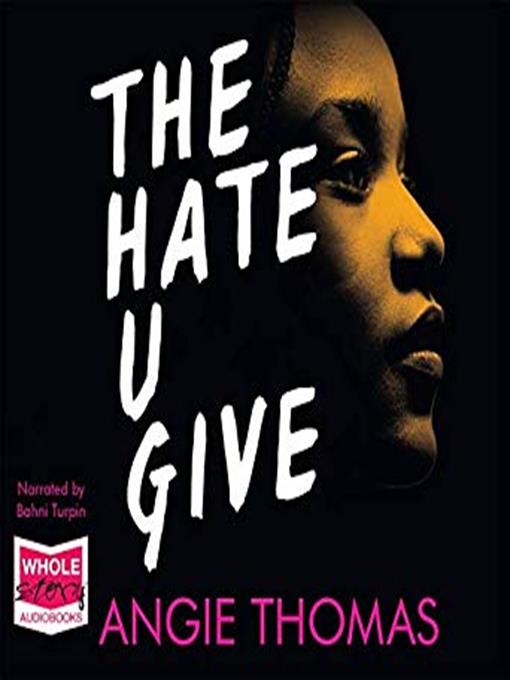 Title details for The Hate U Give by Angie Thomas - Available